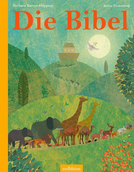 Die Bibel, bearbeitet von Barbara Bartos-Höppner